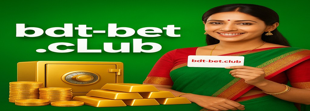 BDTBET App Bangladesh – Instant Cash Bonus Award Up to ৳777,777 Available Instantly